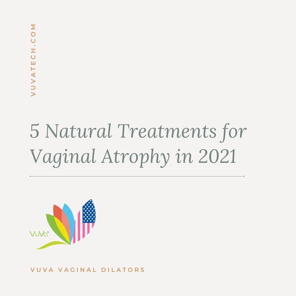 5 Natural Treatments for Vaginal Atrophy