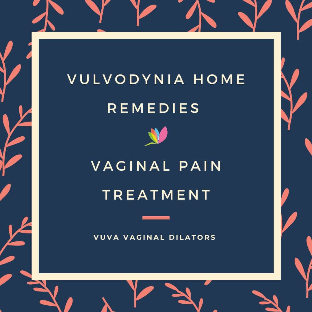 Remedios para la vulvodinia: dolor vaginal | Vuvatech